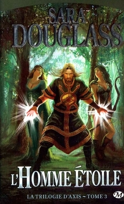 La Trilogie D'Axis, Tome 3 : L'Homme Étoile