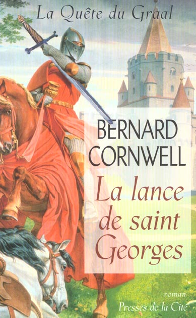 La Lance De Saint Georges: La Quête Du Graal