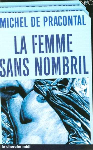La Femme Sans Nombril: Roman D'Aventures Aux Personnages Humains Et Non Humains