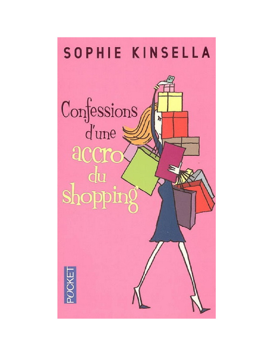Confessions D'Une Accro Du Shopping = the Secret Dreamworld of a Shopaholic
