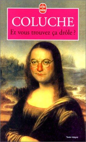 Et Vous Trouvez Ca Drole