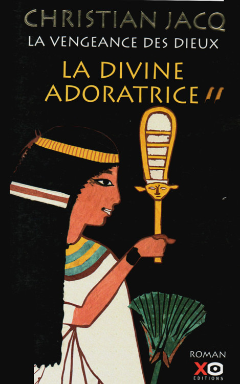 La Vengeance Des Dieux, Tome 2: La Divine Adoratrice