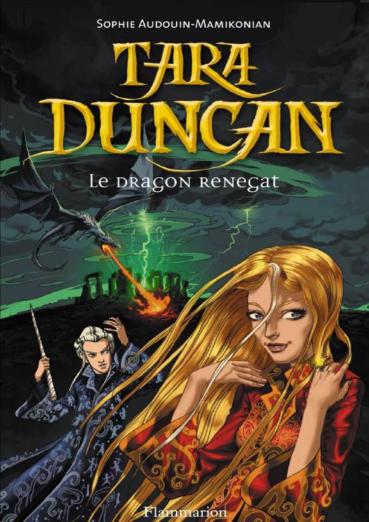 Tara Duncan et le dragon renégat