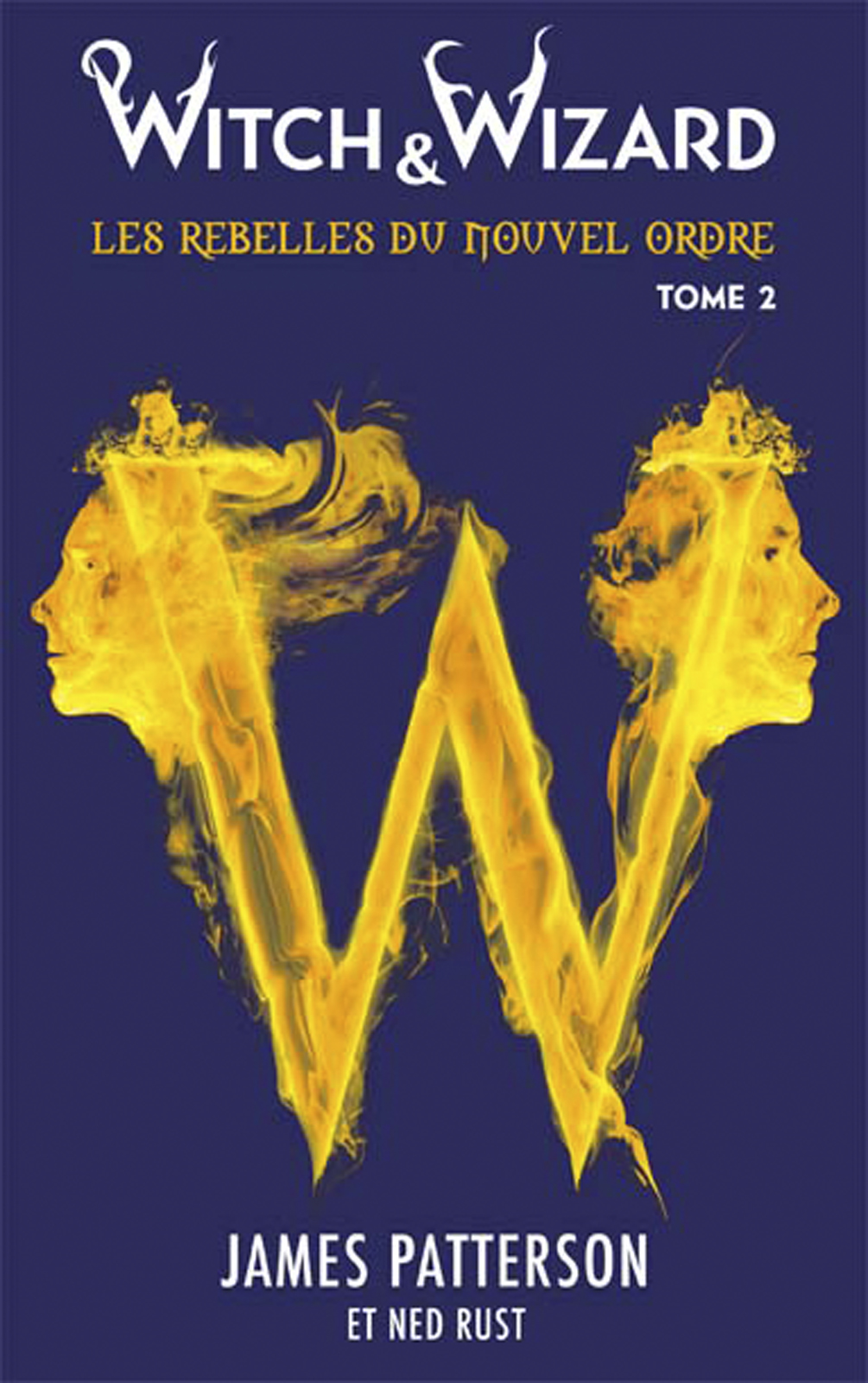 Witch & Wizard Les Rebelles du Nouvel Ordre 2