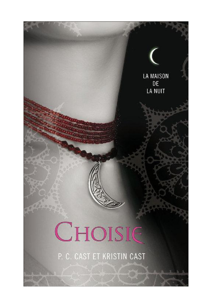 La Maison de la Nuit, Tome 03 Choisie