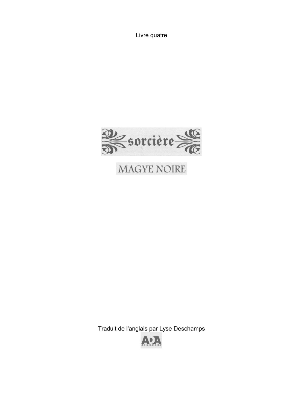 Sorcière 4 - Magye Noire