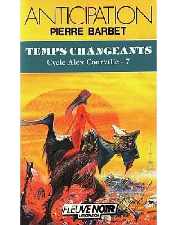 Cycle Alex Courville 7 - Temps changeants