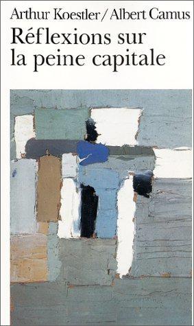Réflexions Sur La Peine Capitale: Introduction Et étude De Jean Bloch-Michel