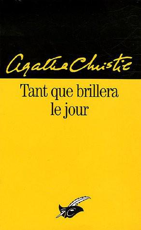 Tant Que Brillera Le Jour