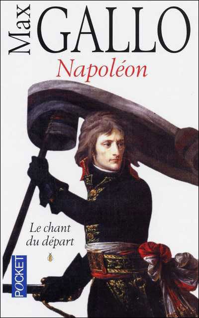 [Napoléon 1] Le chant du départ