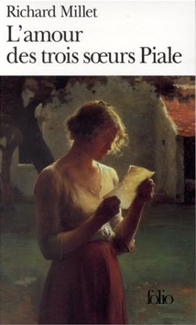 L'Amour Des Trois Soeurs Piale: Roman