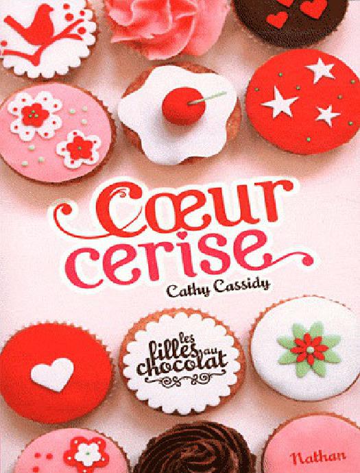 Les Filles au chocolat, Tome 1 : Coeur Cerise