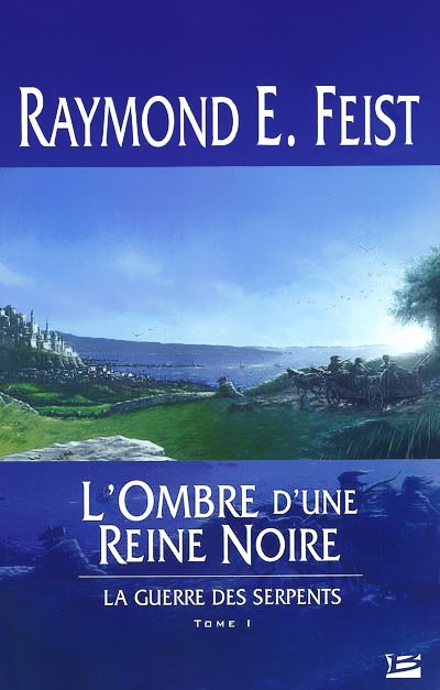 La Guerre des Serpents 1 : L'ombre d'une reine noire
