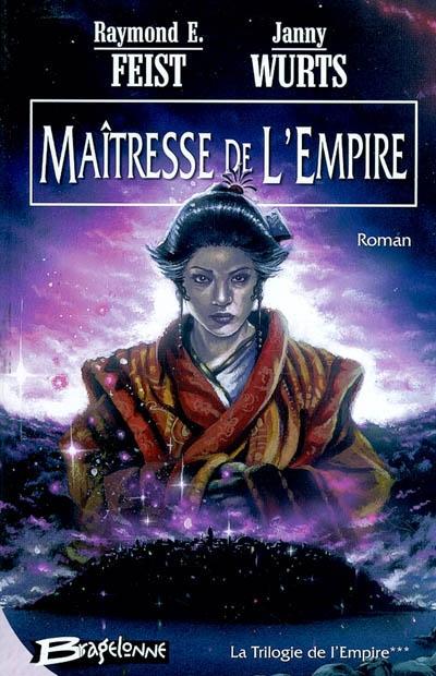 La Trilogie de l'Empire 3 : Maitresse de l'Empire