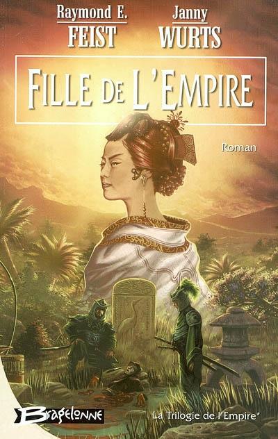 La Trilogie de l'Empire 1 : Fille de l'Empire