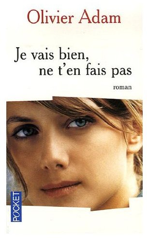 Je Vais Bien, Ne T'en Fais Pas