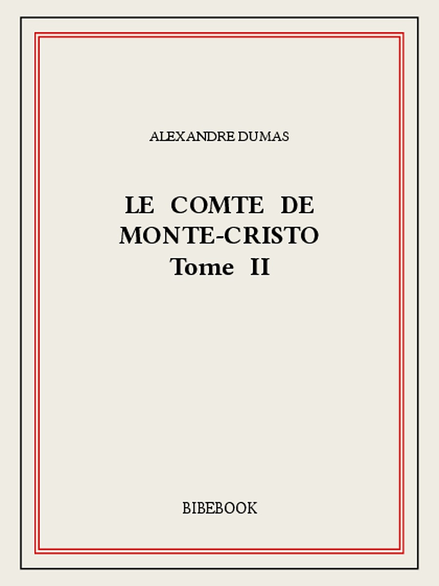 Le comte de Monte-Cristo II