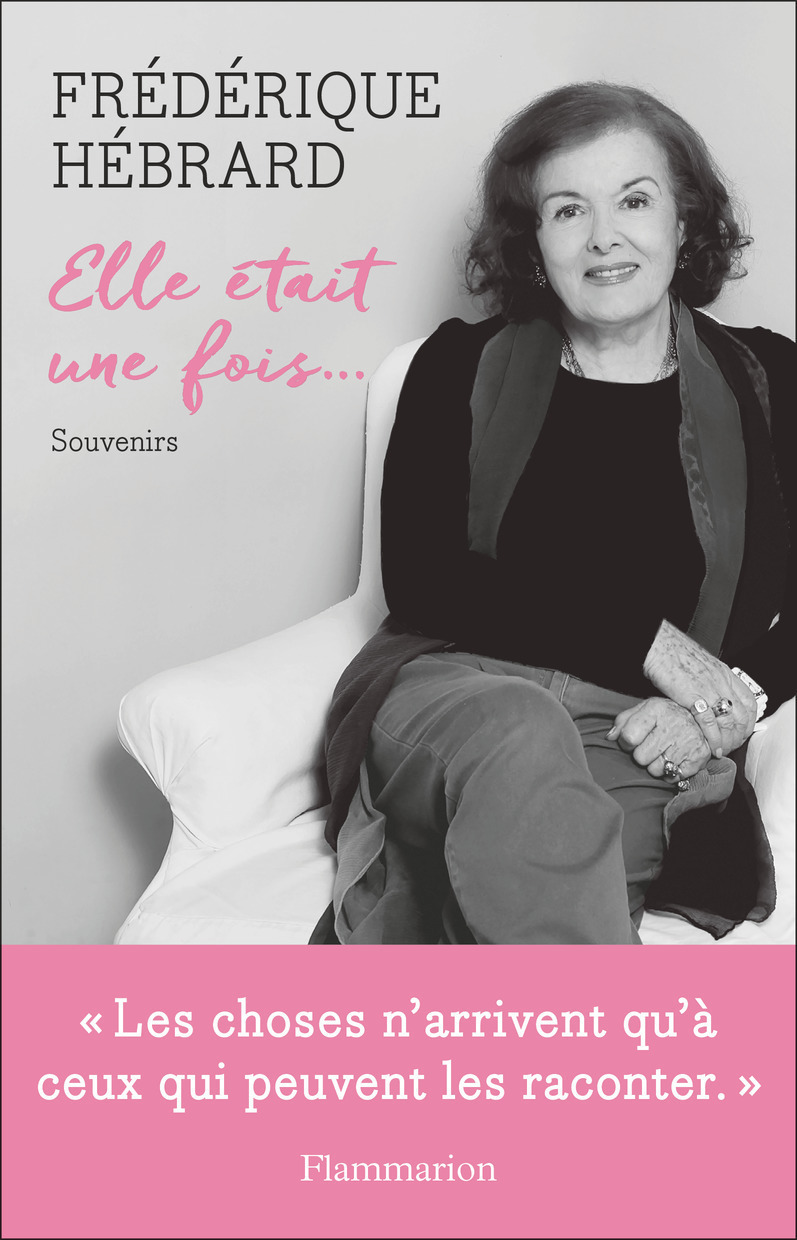 Elle était une fois...: souvenirs
