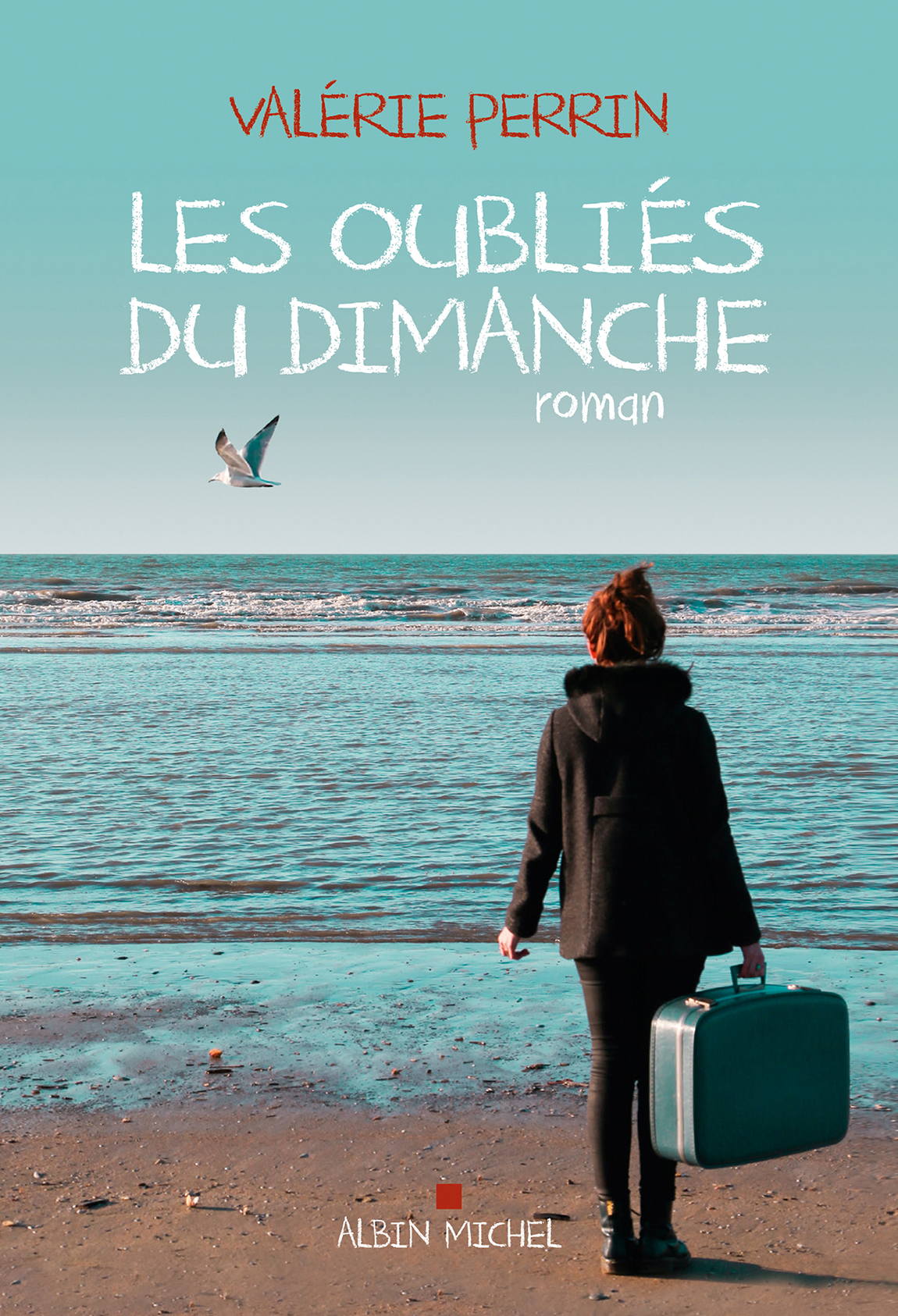 Les oubliés du dimanche (Albin Michel, 29 avril)
