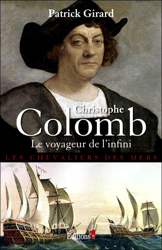 Christophe Colomb, Le Voyageur De L'Infini