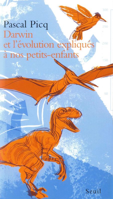 Darwin Et L'évolution Expliqués à Nos Petits-Enfants
