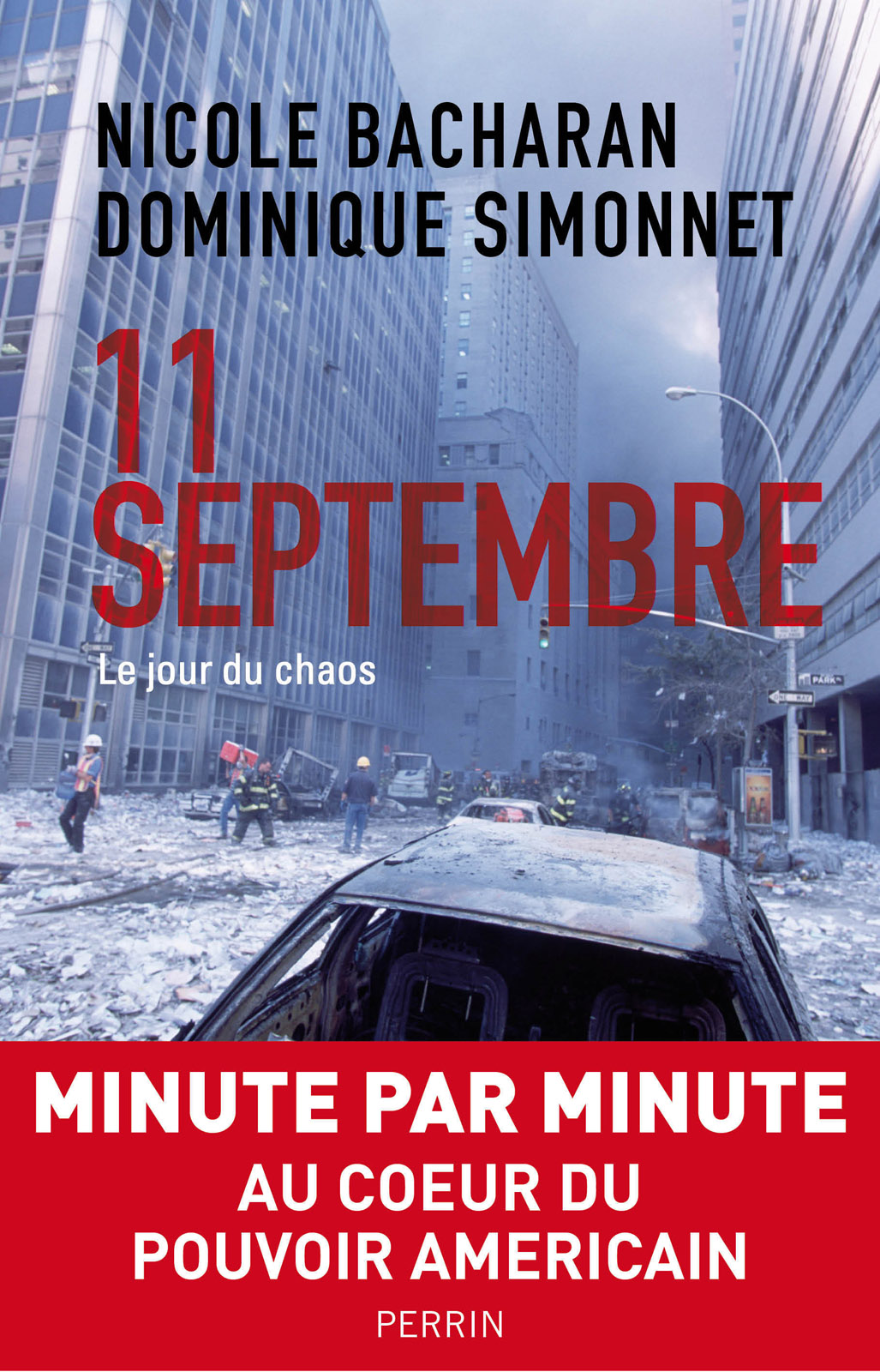 11 Septembre: Le Jour Du Chaos
